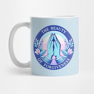 The Beauty of Forgiveness Mug